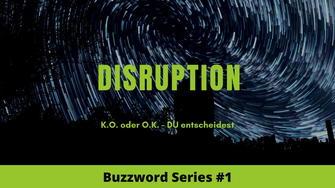 Buzzword 1 Disruption